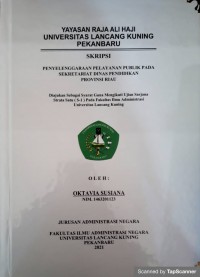Penyelenggaraan pelayanan publik pada Sekretariat Dinas Pendidikan Provinsi Riau
