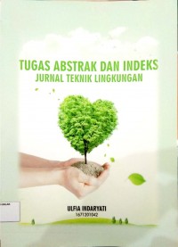 Tugas Abstrak Dan Indeks Jurnal Teknik Lingkungan