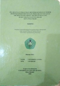 Pelaksanaan peraturan menteri kesehatan nomor 492/menkes/per/iv/2010 tentang persyaratan kualitas air minum pada depot air minum isi ulang di kecamatan payung sekaki kota pekanbaru