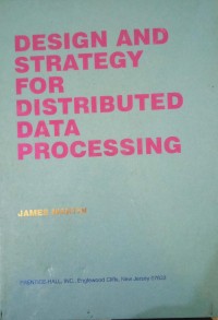 Design and strategy for distributed data processing
