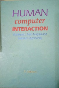 Human computer interaction: psychology, task analysis and software engineering