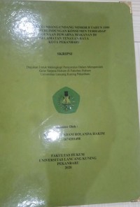 Pelaksanaan undang-undang nomor 8 tahun 1999 tentang perlindungan konsumen terhadap pengguna pewarna makanan di kecamatan Tenayan raya Pekanbaru