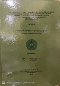 Pelaksanaan Pendaftaran Tanah Sistematis Lengkap (PTSL) Sebagai Tertib Administrasi Dan Jaminan Kepastian Hukum Terhadap Pemegang Hak Atas Tanah Di Kecamatan Bukit Raya Kota Pekanbaru