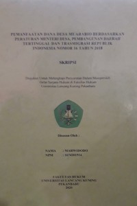 Pemanfaatan dana desa Muarabio berdasarkan peraturan menteri desa, pembangunan daerah tertinggal dan transmigrasi Republik Indonesia Nomor 16 tahun 2018