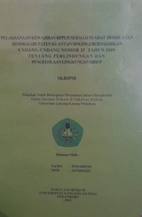 Pelaksanaan kewajiban rpplh sebagai syarat pembuatan rpjmd kabupaten Kuantan Singingi berdasarkan undang-undang 32 tahun 2009 tentang perlindungan dan pengelolaan lingkungan hidup