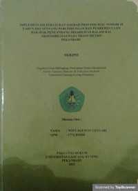 Image of Implementasi peraturan daerah Provinsi Riau nomor 18 tahun 2013 tentang perlindungan dan pemberdayaan hak-hak penyandang disabilitas dalam hal aksessibilitas pada trans metro Pekanbaru