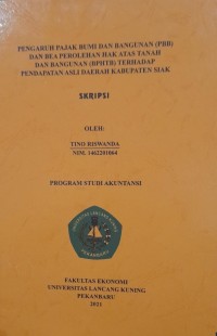 Pengaruh pajak bumi dan bangunan (PBB) dan bea perolehan hak atas tanah dan bangunan (BPHTB) terhadap pendapatan asli daerah Kabupaten Siak