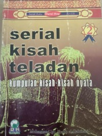 Image of Serial kisah Teladan: Kumpulan Kisah Kisah Nyata