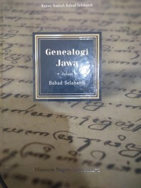 Genealogi Jawa dalam Babad Selahardi : Kajian naskah Babad Selahardi