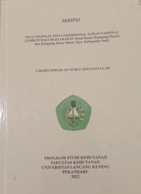 Nilai manfaat zona tradisional taman nasional zamrud bagi masyarakat (studi kasus kampung dayun dan kampung rawa mekar jaya,kabupaten Siak)