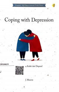 Image of Coping with depression : jangan mau kalah dari depresi!
