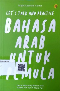 Lets talk and practice: bahasa Arab untuk pemula