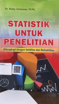 Statistik untuk penelitian: dilengkap dengan validitas dan reliabilitas