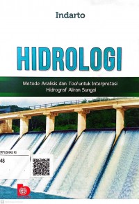 Hidrologi: metode analisis dan tool untuk interpretasi hidrograf aliran sungai