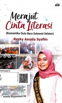 Merajut cinta literasi (romantika duta baca Sulawesi Selatan)