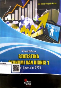 Praktikum statistika ekonomi dan bisnis 1