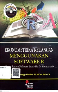 Ekonometrika keuangan menggunakan software R: Open source software statistika dan komputasi