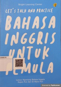 Let's talk and practice bahasa inggris ntuk pemula