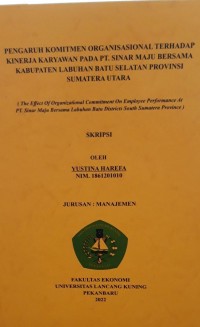 Pengaruh komitmen organisasional terhadap kinerja karyawan pada PT. Sinar Maju Bersama Kabupaten Labuhan Batu Selatan Provinsi Sumatera Utara