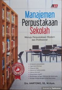 Manajemen perpustakaan sekolah: menuju perpustakaan modern dan profesional