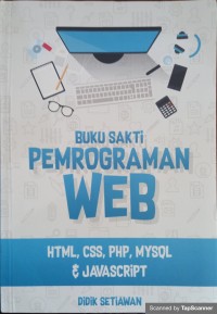 Buku sakti pemrograman web html,css,php,mysql & javascript