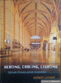 Heating, Cooling, Lighting : Metode Desain Untuk Arsitektur