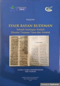 Kajian Syair Bayan Budiman: Sebuah suntingan NAskah disertai tinjauan tema dan amanat (Alih Bahasa Manuskrip)