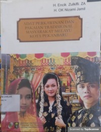 Adat perkawinan dan pakaian tradisional masyarakat melayu kota pekanbaru