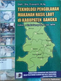 Teknologi Pengolahan makanan hasil laut di Kabupaten  Bangka