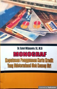 MONOGRAF : Keputusan Penggunaan Kartu Kredit yang Dideterminasi oleh Konsep Diri