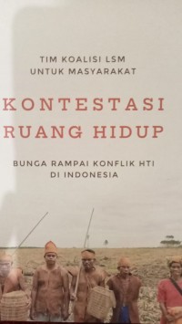 KONTESTASI  RUANG HIDUP: BUNGAI RAMPAI KONFLIK HTI DI INDONESIA
