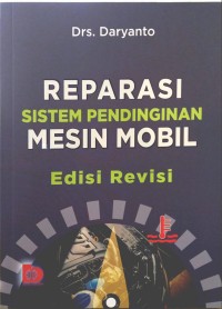Reparasi Sistem Pendinginan Mesin Mobil Edisi Revisi