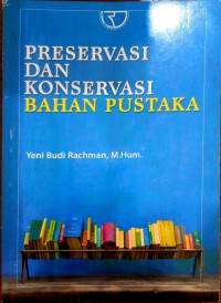 Preservasi dan konservasi bahan pustaka