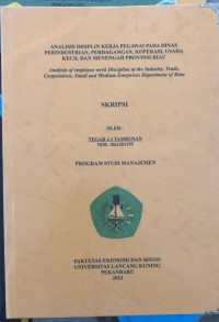Analisis Disiplin kerja Pegawai Pada Dinas Perindustrian, Perdagangan, Koperasi, Usaha Kecil dan Menengah Provinsi Riau