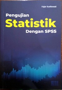Pengujian statistik dengan spss