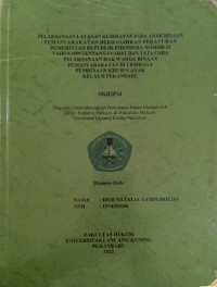 Pelaksanaan layanan kesehatan pada anak binaan pemasyarakatan berdasarkan peraturan pemerintah republik indonesia nomor 32 tahun 1999 tentang syarat dan tata cara pelaksanaan hak warga binaan pemasyarakatan di lembaga pembinaan khusus anak kelas II pekanbaru
