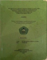 Pelaksanaan uu no 13 tahun 2003 tentang ketenagaan kerjaan terhadap hak pekerja akibat pemutusan hubungan kerja pada pt hutahean di kab rokan
