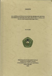 Klasifikasi  Potensi Konflik Berbasis Sistem Informasi Geografis (SIG) Di PT Riau Andalan PULP ANDF PAPER Sektor UKUI