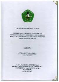 Keterbukaan informasi publik dalam penyelenggaraan pemilu di Riau ( studi pejabat pengelola informasi dan dokumentasi komisi pemilihan umum Riau )