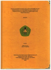 Evaluasi Kerjasama Dalam Pengembangan Perpustakaan Universitas Riau Dengan Perpustakaan Arsip Dan Dokumentasi Provinsi Riau