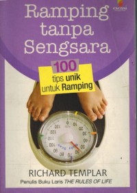 RAMPING TANPA SENGSARA (100 Tips Unik Untuk Ramping)