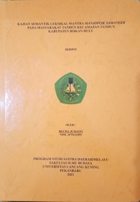 Kajian semantik Leksikal mantra Manjopuik samangek pada masyarakat tandun kecamatan Tandun kabupaten Rokan Hulu