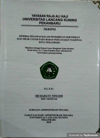 Kinerja pegawai dalam penerbitan sertifikat hak milik tanah pada badan pertanahan nasional kota pekanbaru