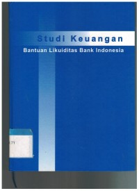 Image of Studi Keuangan (bantuan likuiditas bank indonesia)