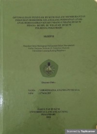 Optimalisasi penegak hukum dalam memberantas perjudian berkedok gelanggang permainan anak2 berdasarkan kitab undang2 hukum pidana (KUHP) di wilayah hukum polresta pekanbaru